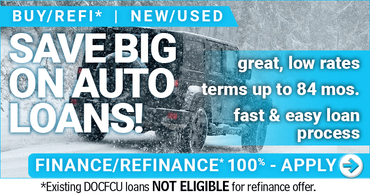Save Big On Auto Loans at DOCFCU - click to learn more