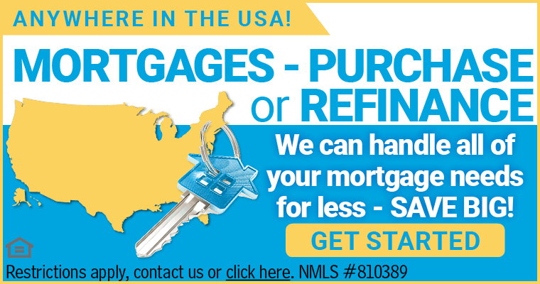 Anywhere in the USA - Mortgage Purchase or Refinance - contact us.