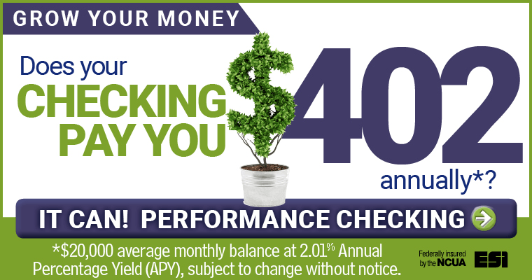 Grow Your Money - Performance Checking can pay you up to $402 annually.