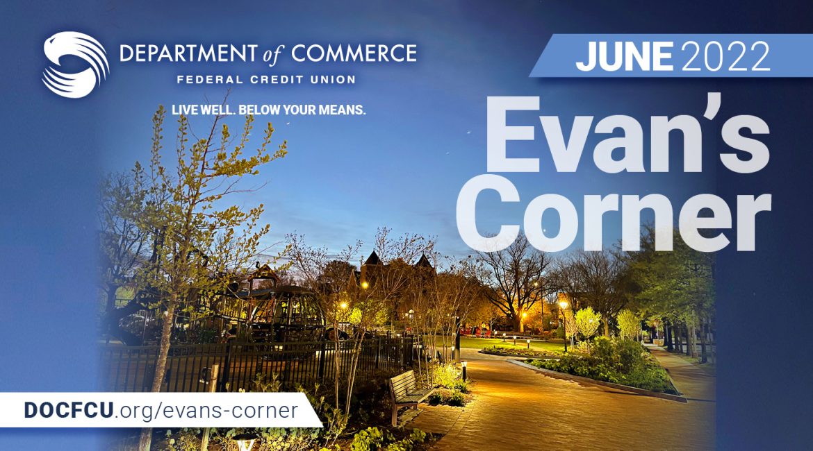 DOCFCU June 2022 Evan's Corner - Read it Today!