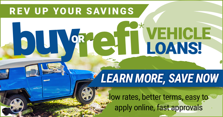 Rev up your savings, by or refinance your vehicle loans. Learn more now